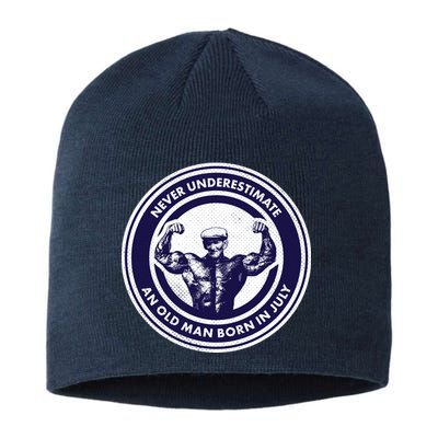 Never Underestimate An Old Man Born In July Sustainable Beanie