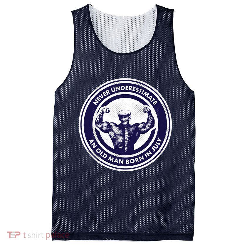 Never Underestimate An Old Man Born In July Mesh Reversible Basketball Jersey Tank