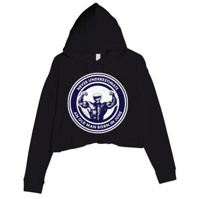 Never Underestimate An Old Man Born In June Crop Fleece Hoodie