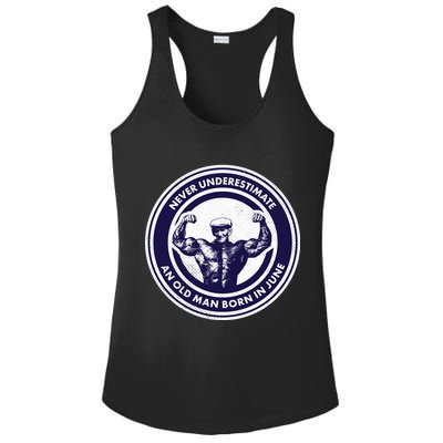 Never Underestimate An Old Man Born In June Ladies PosiCharge Competitor Racerback Tank