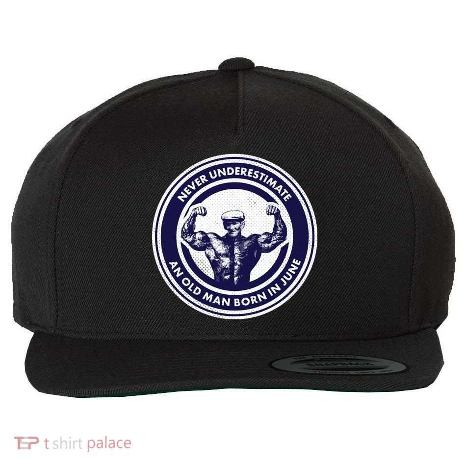 Never Underestimate An Old Man Born In June Wool Snapback Cap