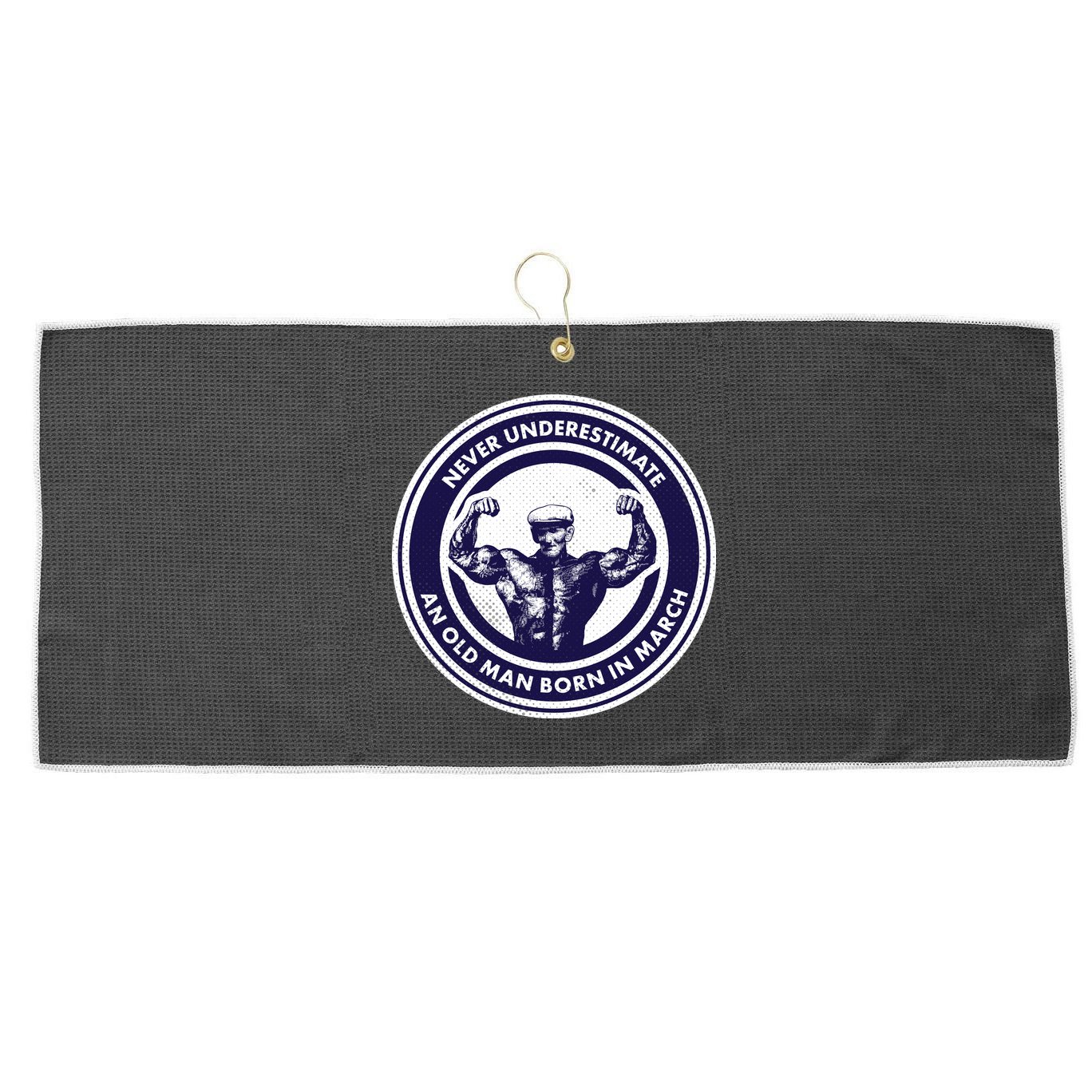 Never Underestimate An Old Man Born In March Large Microfiber Waffle Golf Towel