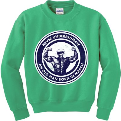 Never Underestimate An Old Man Born In March Kids Sweatshirt