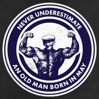 Never Underestimate An Old Man Born In May Tumbler