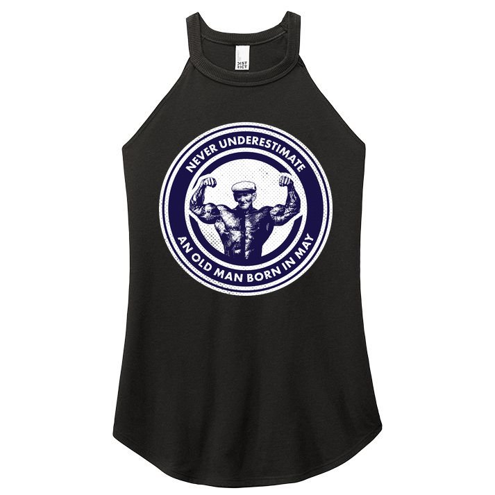 Never Underestimate An Old Man Born In May Women's Perfect Tri Rocker Tank