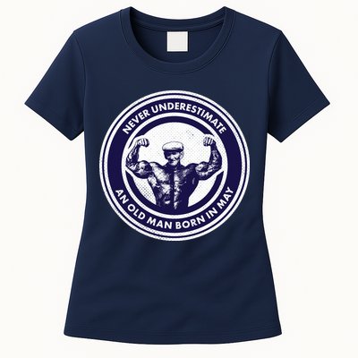 Never Underestimate An Old Man Born In May Womens T-Shirt