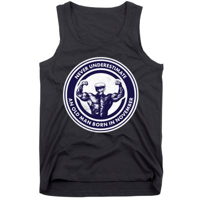 Never Underestimate An Old Man Born In November  Tank Top