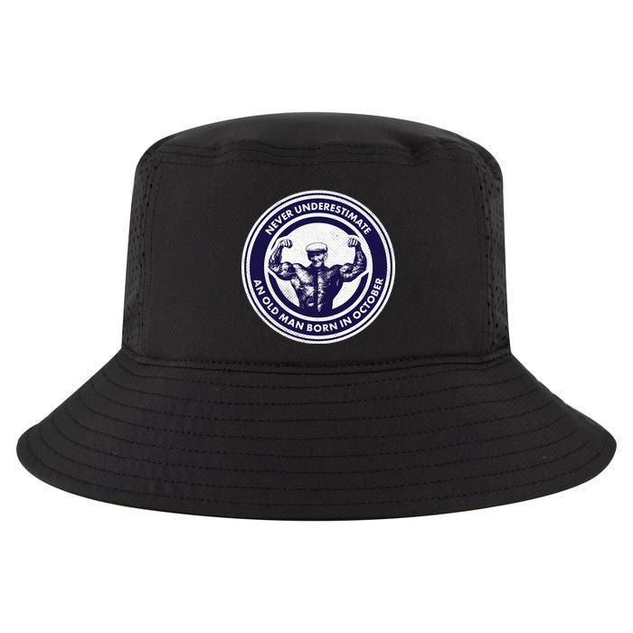 Never Underestimate An Old Man Born In October Cool Comfort Performance Bucket Hat
