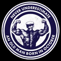 Never Underestimate An Old Man Born In October Bag