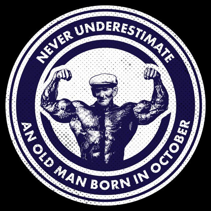 Never Underestimate An Old Man Born In October Bag