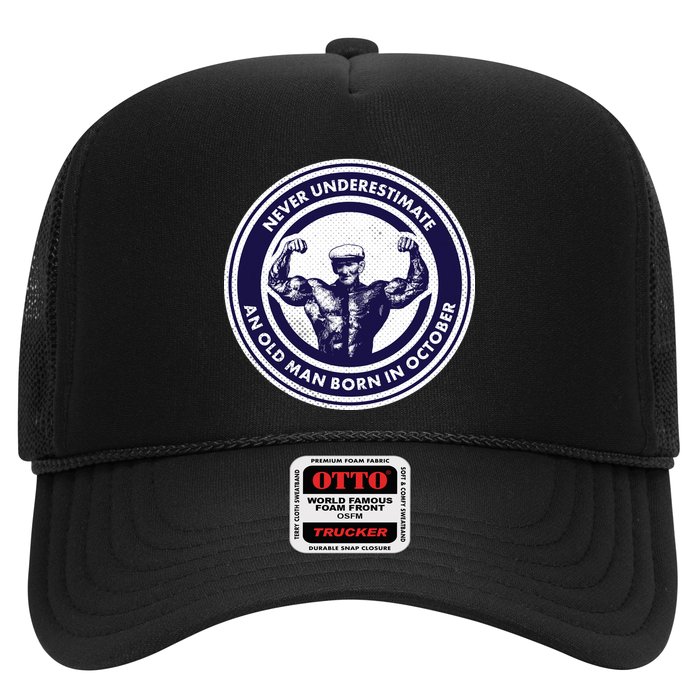 Never Underestimate An Old Man Born In October Hat