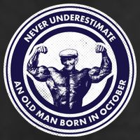 Never Underestimate An Old Man Born In October Hat