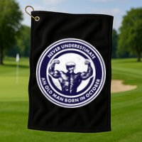 Never Underestimate An Old Man Born In October Golf Towel