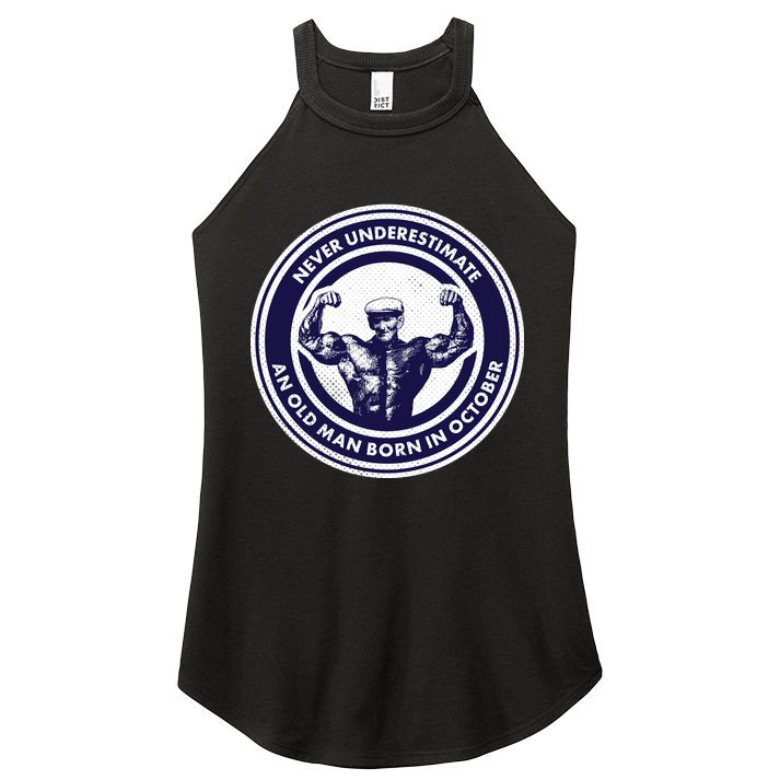 Never Underestimate An Old Man Born In October Women's Perfect Tri Rocker Tank