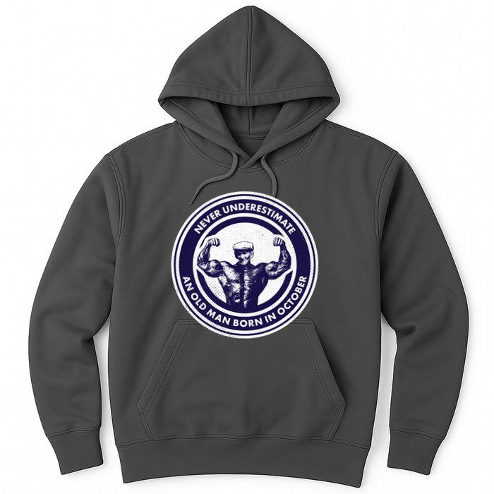 Never Underestimate An Old Man Born In October Hoodie