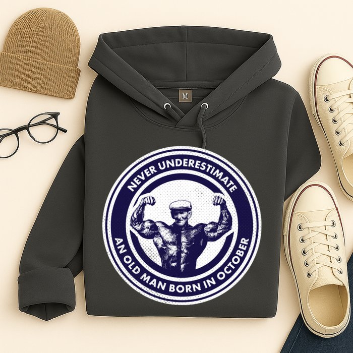 Never Underestimate An Old Man Born In October Hoodie