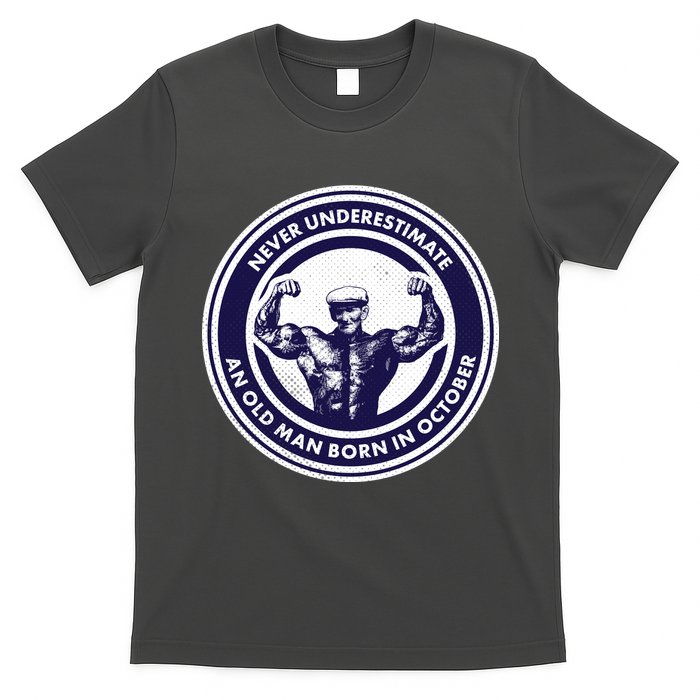 Never Underestimate An Old Man Born In October T-Shirt