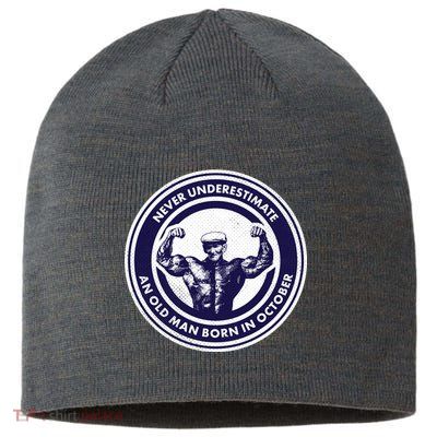 Never Underestimate An Old Man Born In October Sustainable Beanie