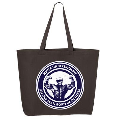 Never Underestimate An Old Man Born In October 25L Jumbo Tote