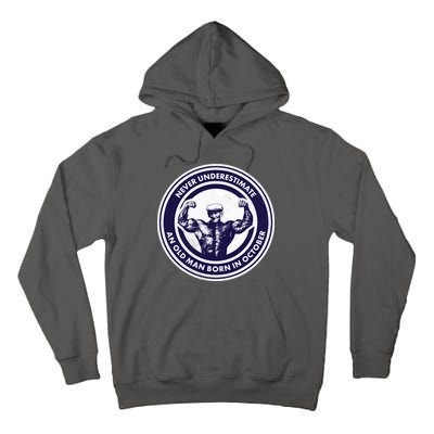 Never Underestimate An Old Man Born In October Tall Hoodie