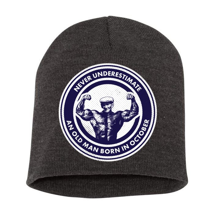 Never Underestimate An Old Man Born In October Short Acrylic Beanie