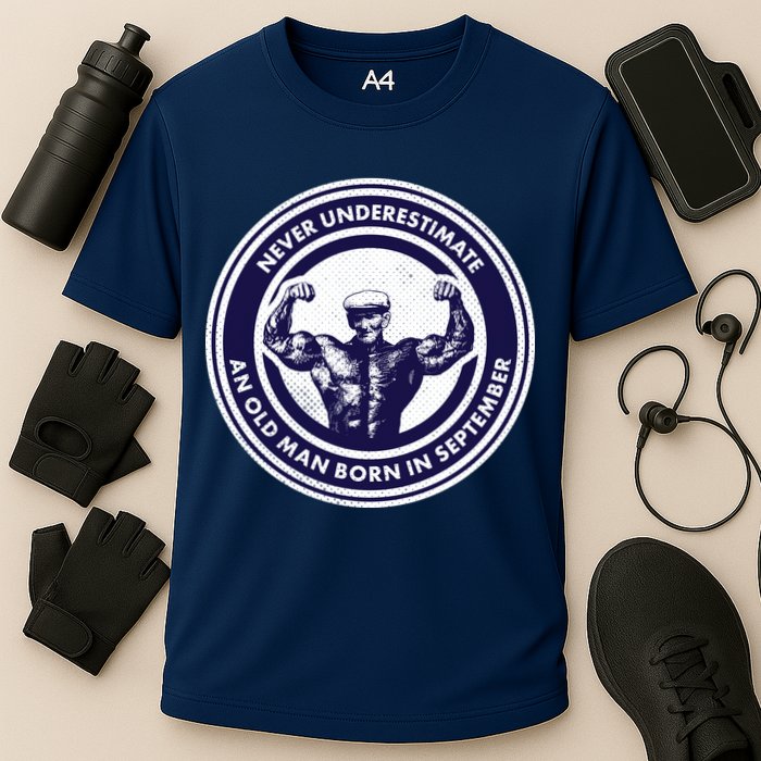 Never Underestimate An Old Man Born In September Cooling Performance Crew T-Shirt