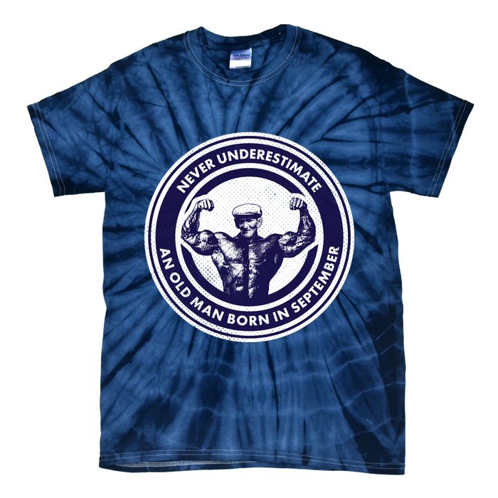 Never Underestimate An Old Man Born In September Tie-Dye T-Shirt