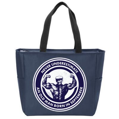 Never Underestimate An Old Man Born In September Zip Tote Bag