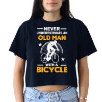 Never Underestimate An Old Man With A Bicycle Crop Top