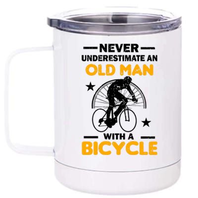 Never Underestimate An Old Man With A Bicycle 12 oz Stainless Steel Tumbler Cup