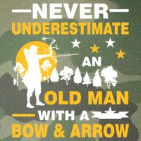 Never Underestimate An Old Man With A Bow & Arrow Legacy Tie Dye Trucker Hat