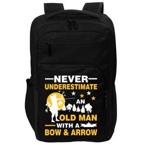 Never Underestimate An Old Man With A Bow & Arrow Impact Tech Backpack