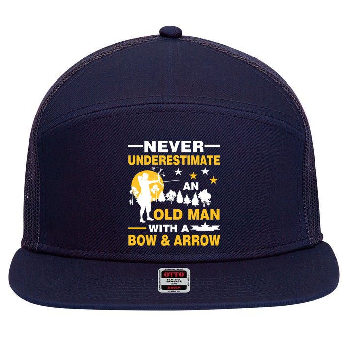 Never Underestimate An Old Man With A Bow & Arrow 7 Panel Mesh Trucker Snapback Hat