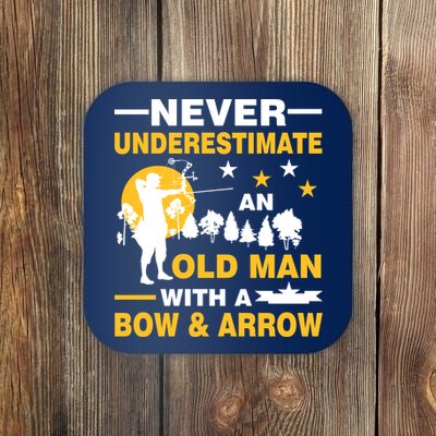 Never Underestimate An Old Man With A Bow & Arrow Coaster
