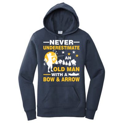Never Underestimate An Old Man With A Bow & Arrow Women's Pullover Hoodie
