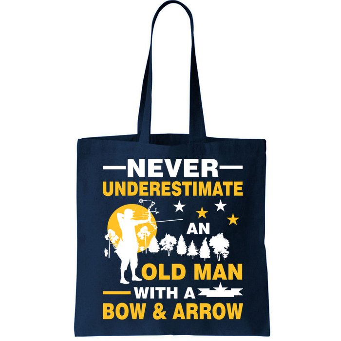 Never Underestimate An Old Man With A Bow & Arrow Bag