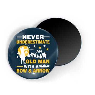 Never Underestimate An Old Man With A Bow & Arrow Magnet