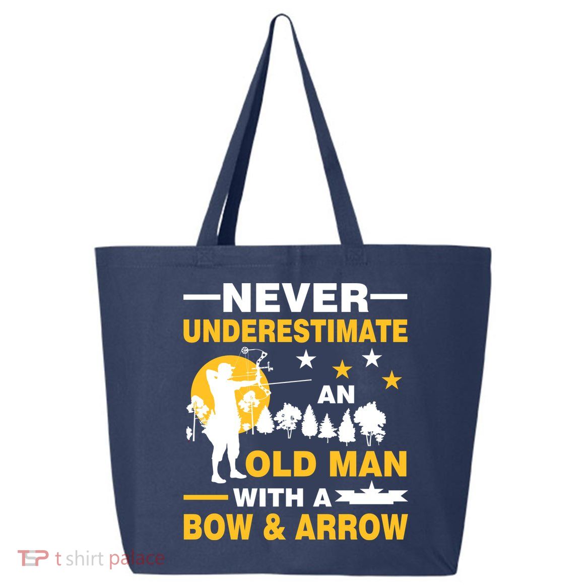 Never Underestimate An Old Man With A Bow & Arrow 25L Jumbo Tote