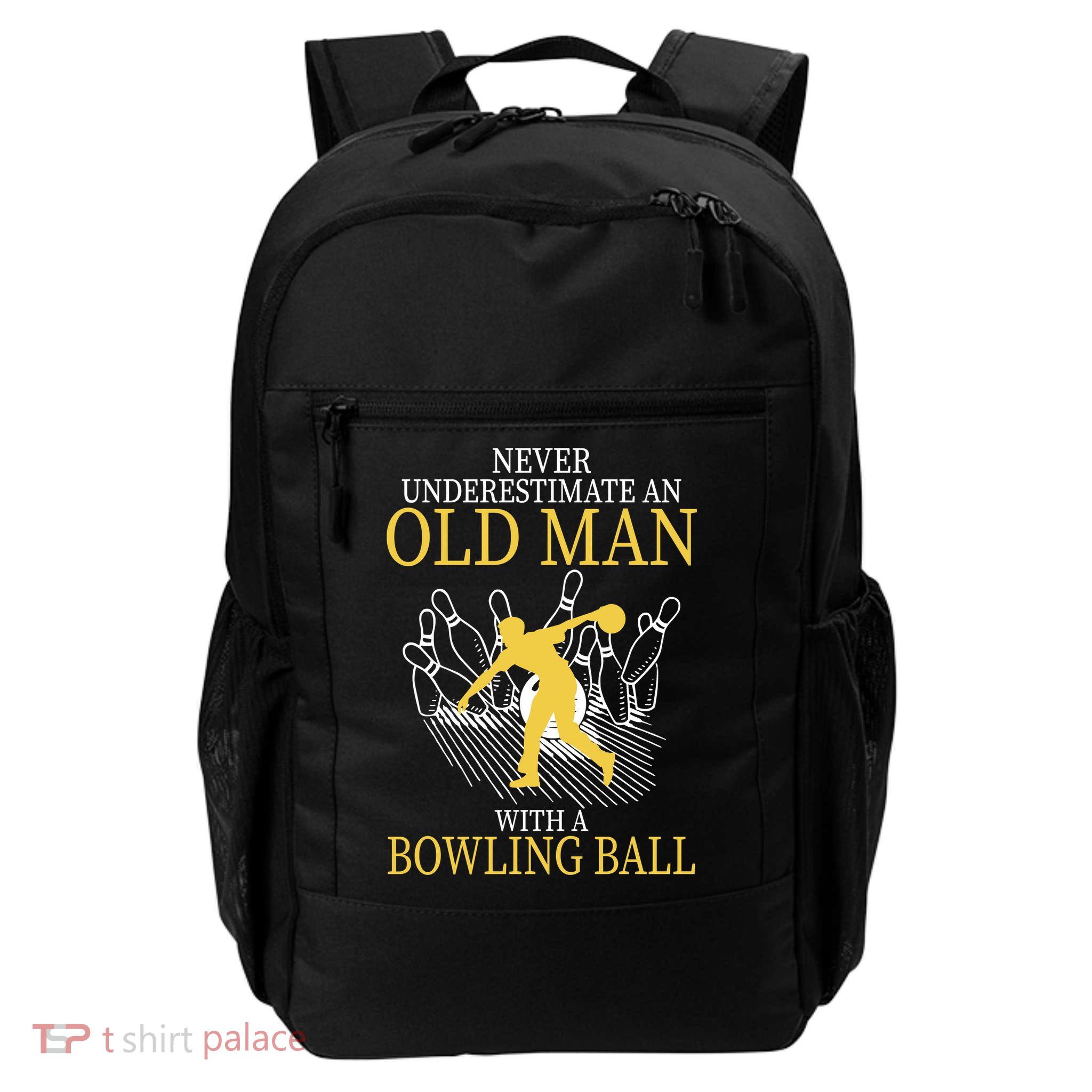 Never Underestimate An Old Man With A Bowling Ball Daily Commute Backpack