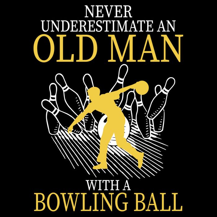 Never Underestimate An Old Man With A Bowling Ball Cropped Pullover Crew