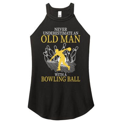 Never Underestimate An Old Man With A Bowling Ball Women's Perfect Tri Rocker Tank