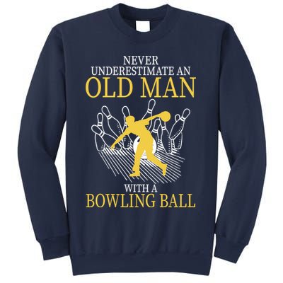Never Underestimate An Old Man With A Bowling Ball Sweatshirt