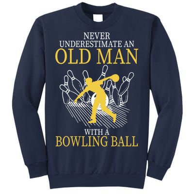 Never Underestimate An Old Man With A Bowling Ball Sweatshirt