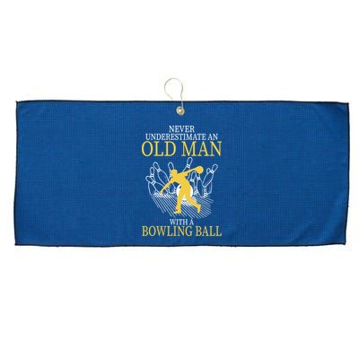 Never Underestimate An Old Man With A Bowling Ball Large Microfiber Waffle Golf Towel