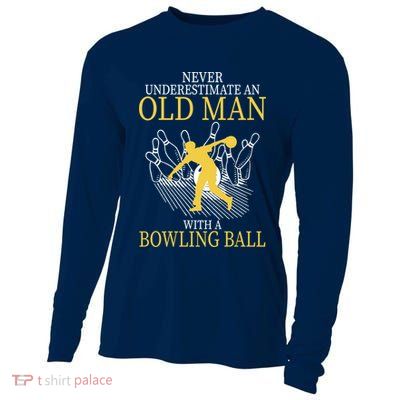 Never Underestimate An Old Man With A Bowling Ball Cooling Performance Long Sleeve Crew