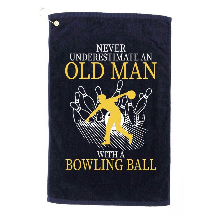 Never Underestimate An Old Man With A Bowling Ball Golf Towel