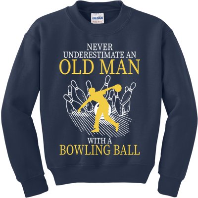 Never Underestimate An Old Man With A Bowling Ball Kids Sweatshirt