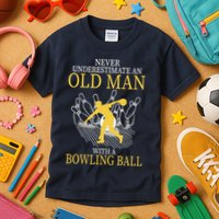 Never Underestimate An Old Man With A Bowling Ball Kids T-Shirt