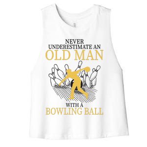 Never Underestimate An Old Man With A Bowling Ball Women's Racerback Cropped Tank