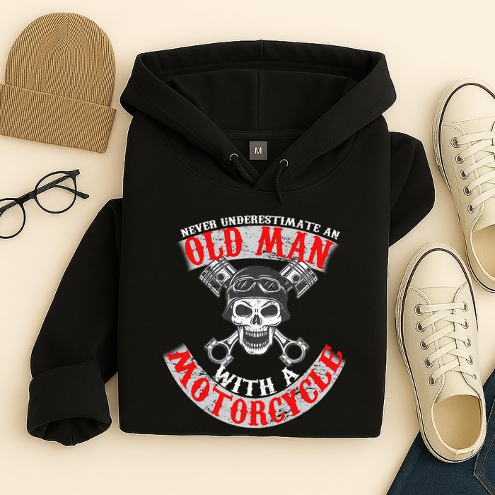 Never Underestimate An Old Man With A Motorcycle Hoodie